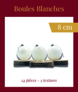 24 Boules Blanches 8 cm